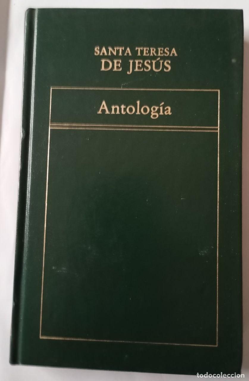 books: Antolog&iacute;a. Santa Teresa de Jes&uacute;s - Teresa de Jes&uacute;s, Santa , Santa (1515-1582)