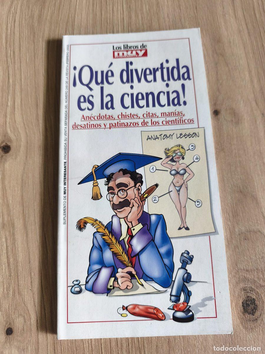Libros: Qu&eacute; divertida es la ciencia Los libros de Muy Interesante
