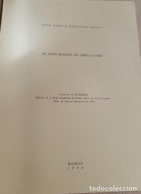 Libros: El mito dudoso de Greta Garbo. Luis Garc&iacute;a Berlanga Academia Bellas Artes San Fernando. 1990 4 p&aacute;g,