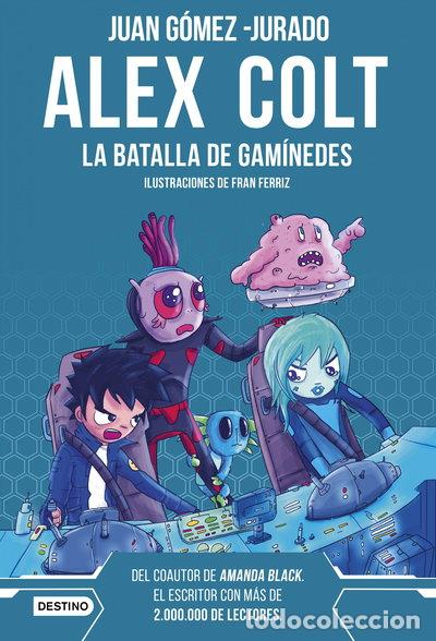 Libri di seconda mano: Alex Colt. La batalla de Gan&iacute;medes- 9788408262596