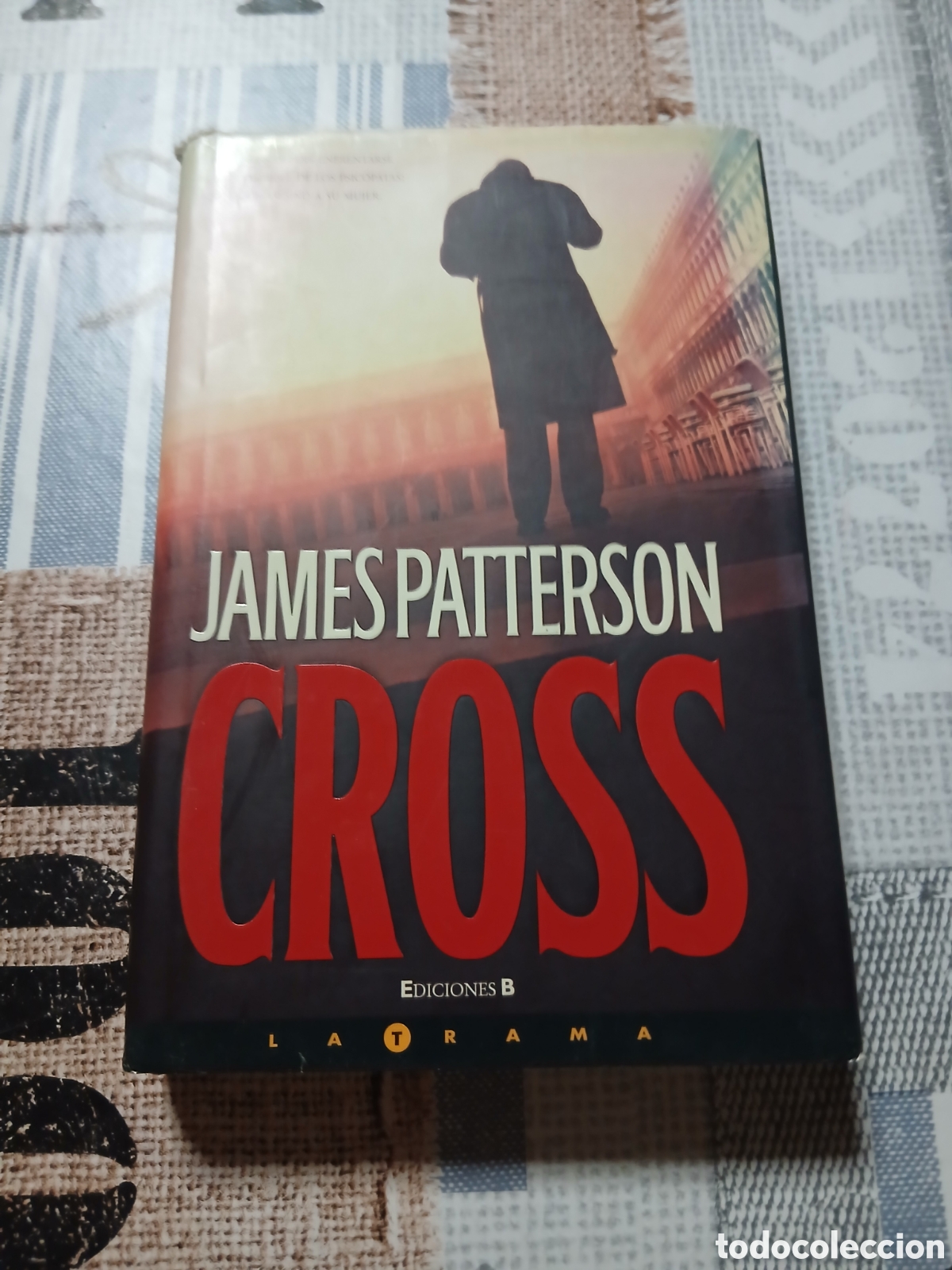 Libros: Libro Cross -James Patterson -Ediciones B- 1&deg; Ed. 2008 - Foto 1