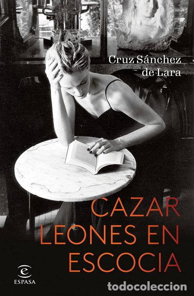 Libros: Cazar leones en Escocia- 9788467064322