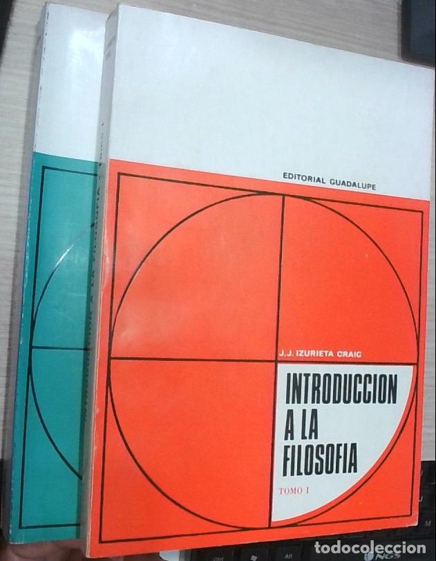 Libros: Introducci&oacute;n a la filosof&iacute;a. 2 tomos - J. J. Izurieta Craig: