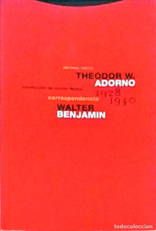 Livres: Correspondencia (1928-1940) - ADORNO, Theodor W. y BENJAMIN, Walter: