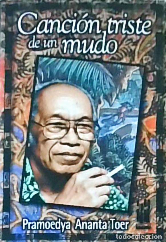 Livros em segunda m&atilde;o: Canci&oacute;n triste de un mundo - ANANTA TOER, Pramoedya: