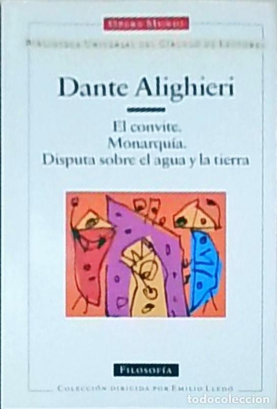 books: El convite. Monarqu&iacute;a. Disputa sobre el agua y la tierra - ALIGHIERI - LLEDO, Emilio (direcci&oacute;n) y G