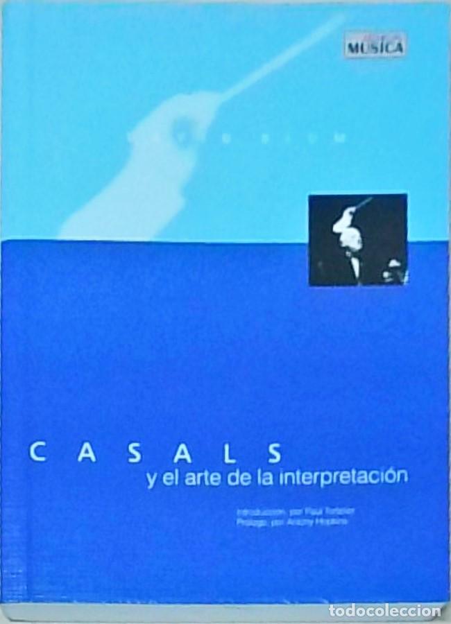 books: Casals y el arte de la interpretaci&oacute;n - BLUM, David: