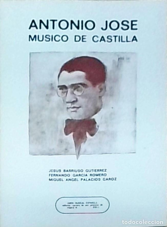 Libri di seconda mano: Antonio Jos&eacute; m&uacute;sico de Castilla - BARRIUSO GUTIERREZ, Jes&uacute;s y OTROS: