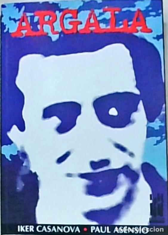 Libros: Argala - CASANOVA, Iker y ASENSIO, Paul: - Foto 1