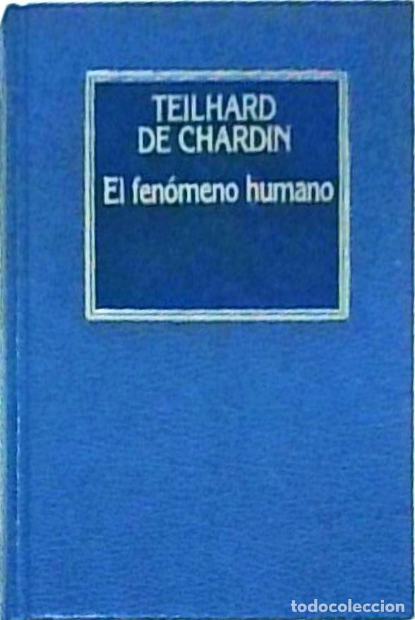 B&uuml;cher: El fen&oacute;meno humano - CHARDIN, Teilhard de:
