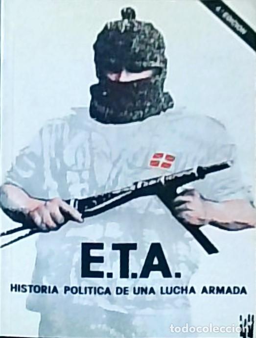 Livres: E.T.A. Historia pol&iacute;tica de una lucha armada. Tomo I - BRUNI, Luigi: