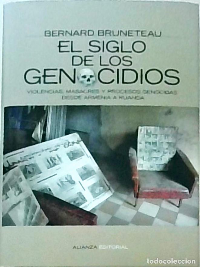 Libri di seconda mano: El siglo de los genocidios. Violencias, masacres y procesos genocidas de Armenia a Ruanda - BRUNETEA