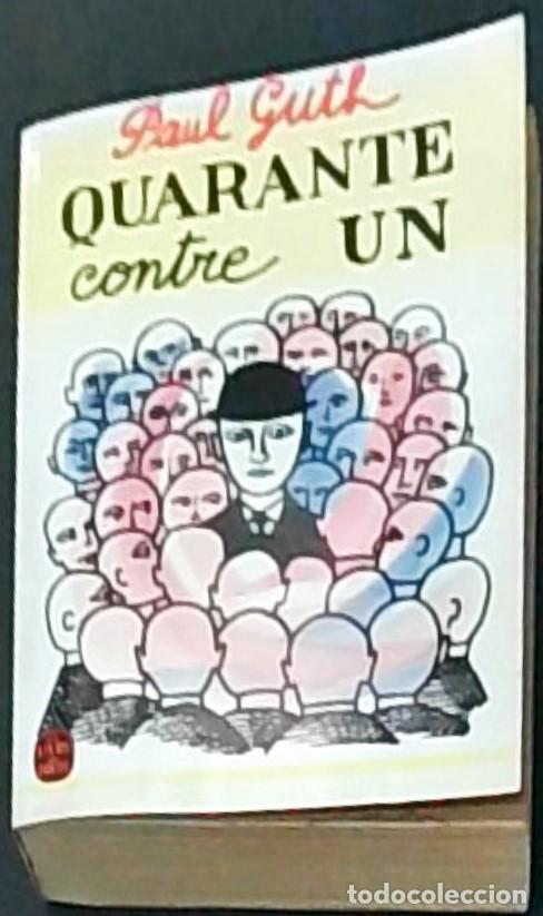 Livros em segunda m&atilde;o: Quarante contre un - GUTH, Paul:
