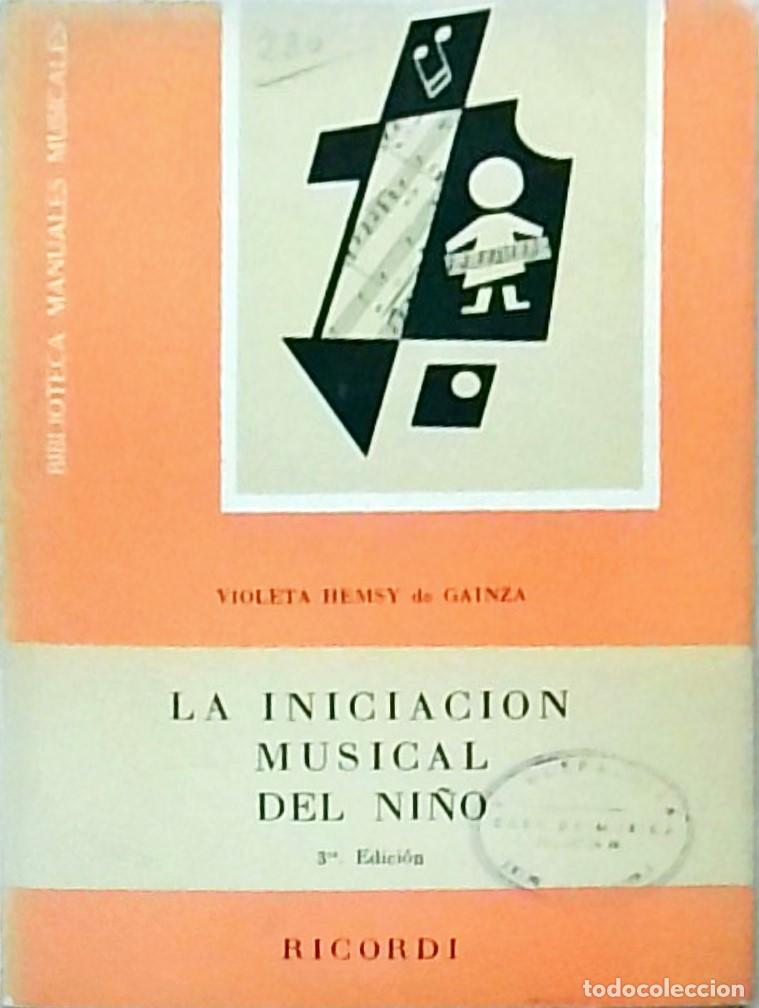 Livros em segunda m&atilde;o: La iniciaci&oacute;n musical del ni&ntilde;o. 3&ordf; edici&oacute;n - HEMSY DE GAINZA, Violeta: