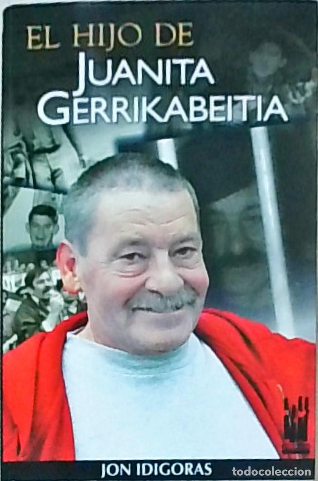 Livros em segunda m&atilde;o: El hijo de Juanita Gerrikabeitia - IDIGORAS, Jon: