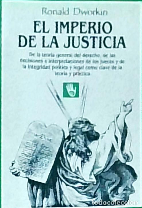 Livros em segunda m&atilde;o: El imperio de la justicia. De la teor&iacute;a general del derecho, de las decisiones e interpretaciones de