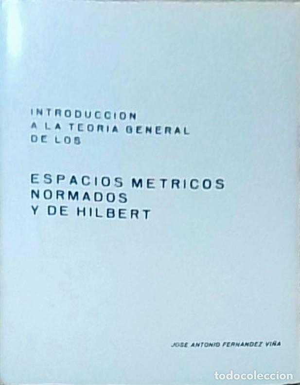 Livros em segunda m&atilde;o: Introducci&oacute;n a la teor&iacute;a general de los espacios m&eacute;tricos normados y de Hilbert - FERNANDEZ VI&Ntilde;A, Jo