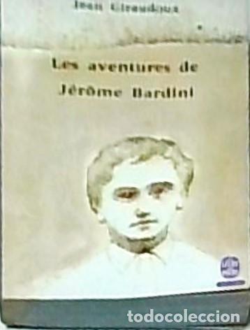 Livres: Les aventures de J&eacute;rome Bardini - GIRAUDOUX, Jean: