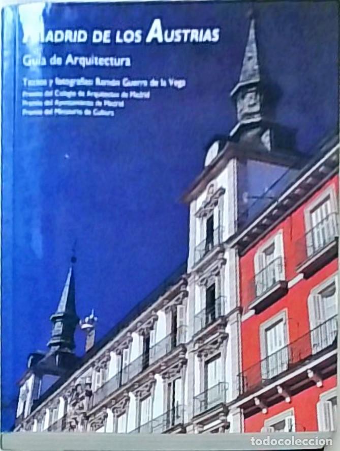 Libros: Madrid de los Austrias. Gu&iacute;a de arquitectura - GUERRA DE LA VEGA, Ram&oacute;n: