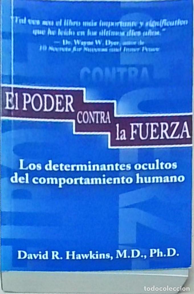 Livros em segunda m&atilde;o: El poder contra la fuerza. Los determinantes ocultos del comportamiento humano - HAWKINS, David R.: