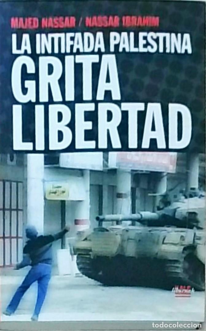 books: La Intifada Palestina: grita libertad - NASSAR, Majed e IBRAHIM, Nassar: