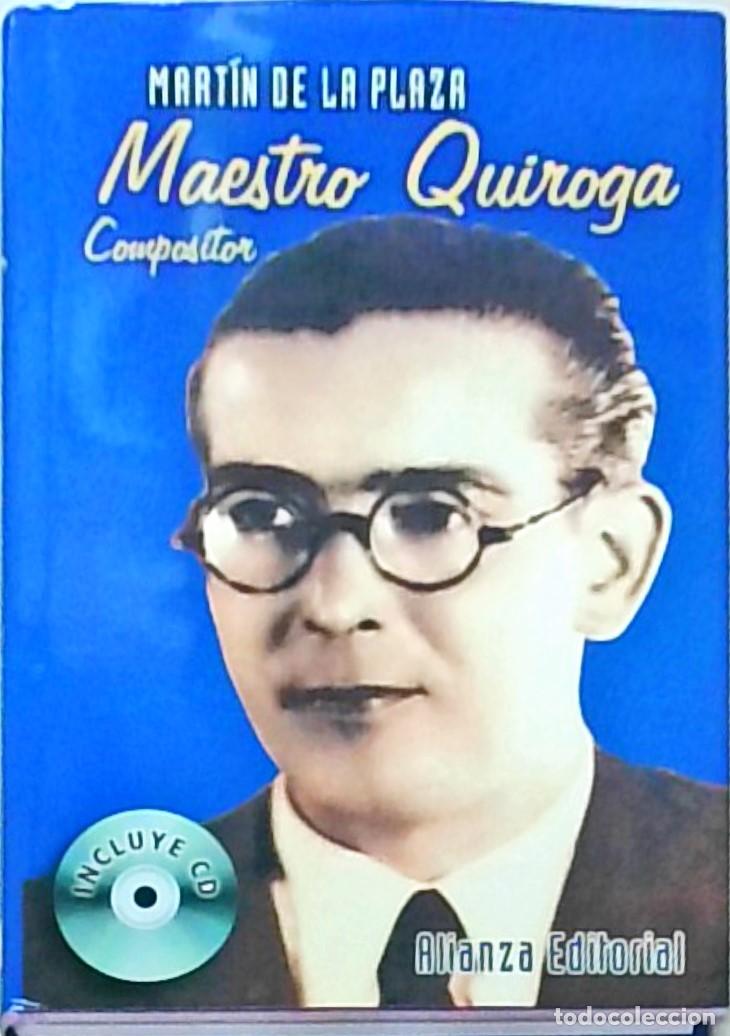 B&uuml;cher: Maestro Quiroga. Compositor. De la A a la Z. Discograf&iacute;a y filmograf&iacute;a comentadas + 1 CD - PLAZA, Ma