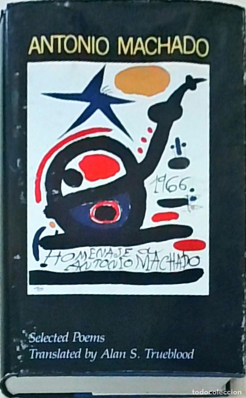 B&uuml;cher: Selected Poems. Translated and with an Introduction by ... - MACHADO, Antonio - TRUEBLOOD, Alan S.: