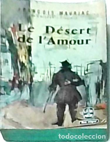 Libri di seconda mano: Le d&eacute;sert de l'amour - MAURIAC, Fran&ccedil;ois: