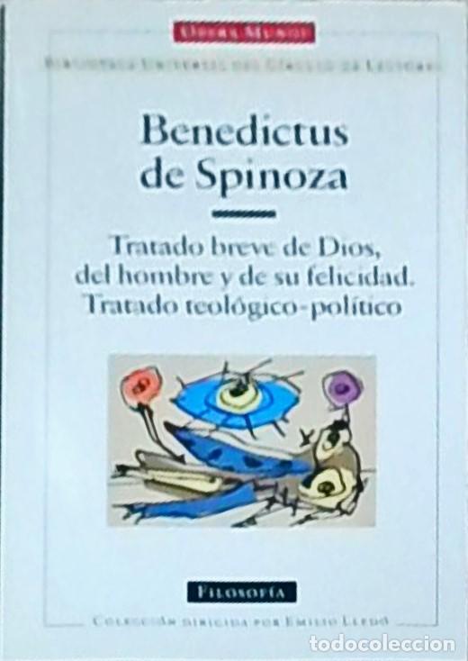 Livros em segunda m&atilde;o: Tratado breve de Dios, del hombre y de su felicidad. Tratado teol&oacute;gico pol&oacute;tico. - SPINOZA, Benedict