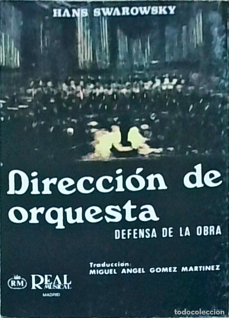 Libros: Direcci&oacute;n de orquesta. Defensa de la obra - SWAROWSKY, Hans: - Foto 1