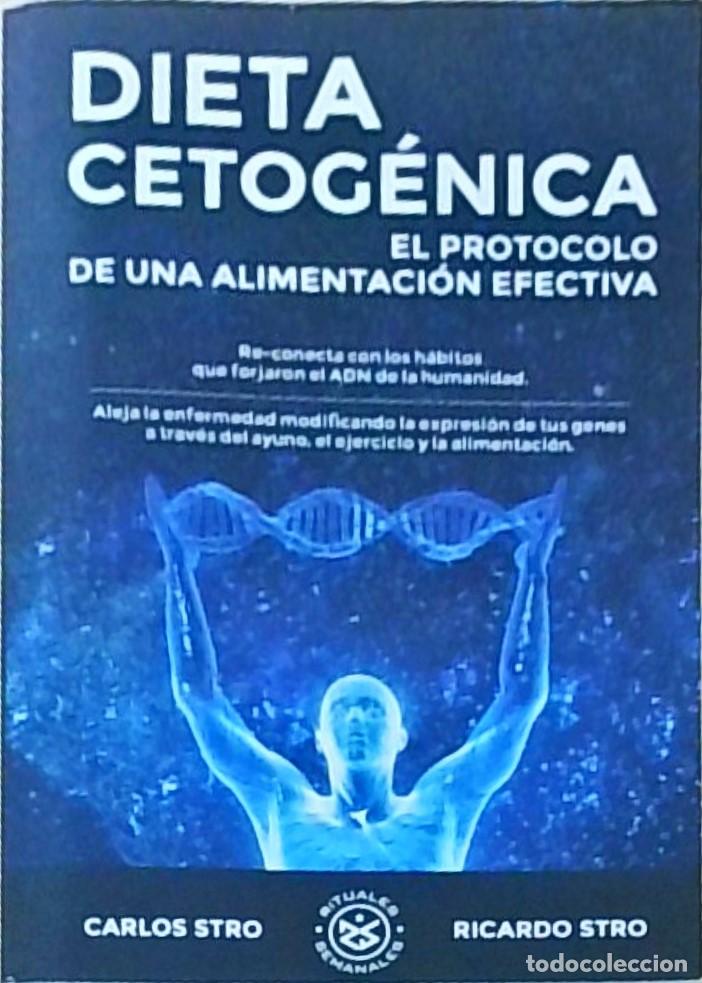 Libri di seconda mano: Dieta cetog&eacute;nica. El protocolo de una alimentaci&oacute;n efectiva - STRO, Carlos y Ricardo: