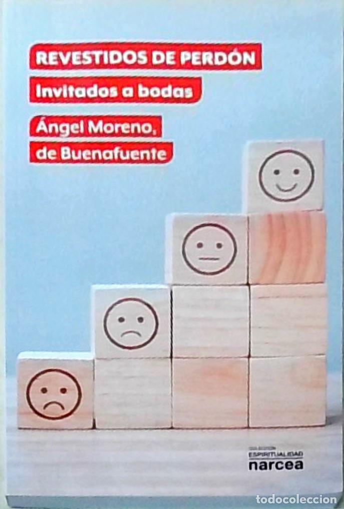 Libri di seconda mano: Revestidos de perd&oacute;n. Invitados a bodas - MORENO DE BUENAFUENTE, Angel: