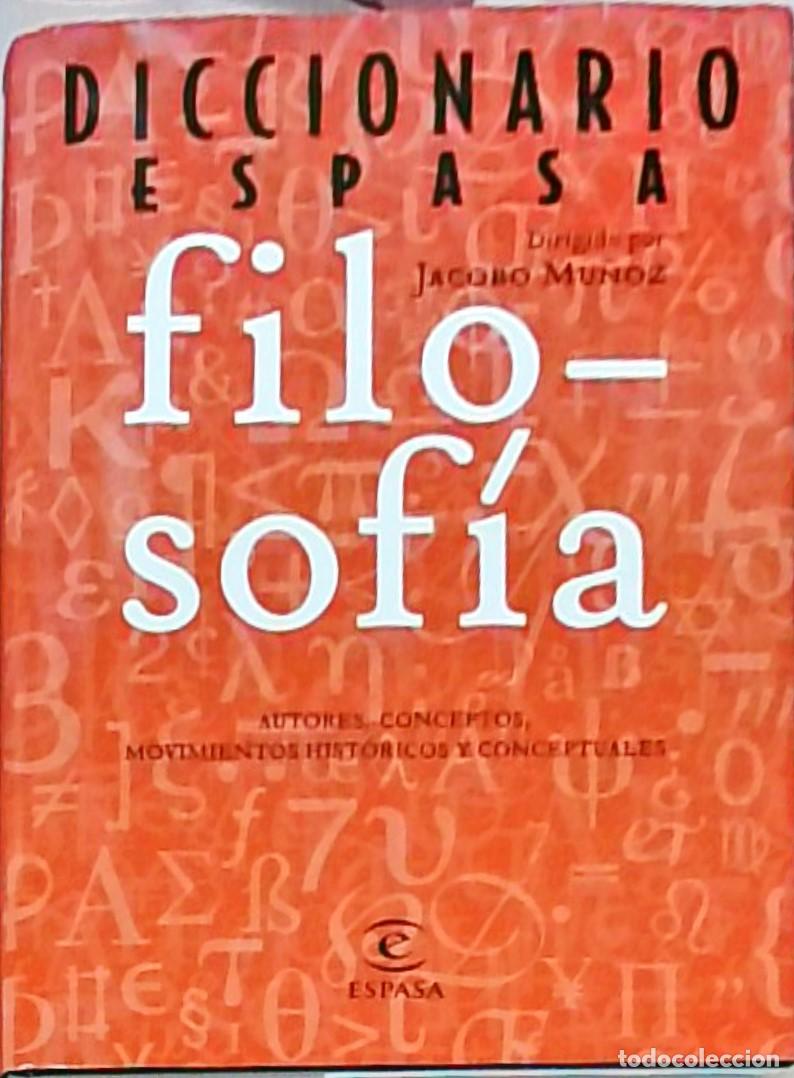 Libri di seconda mano: Diccionario Espasa filosof&iacute;a. Autores, conceptos, movimientos hist&oacute;ricos y conceptuales - MU&Ntilde;OZ, Jac