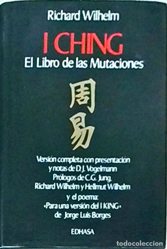 Libros: I Ching. El libro de las mutaciones - WILHELM, Richard: - Foto 1