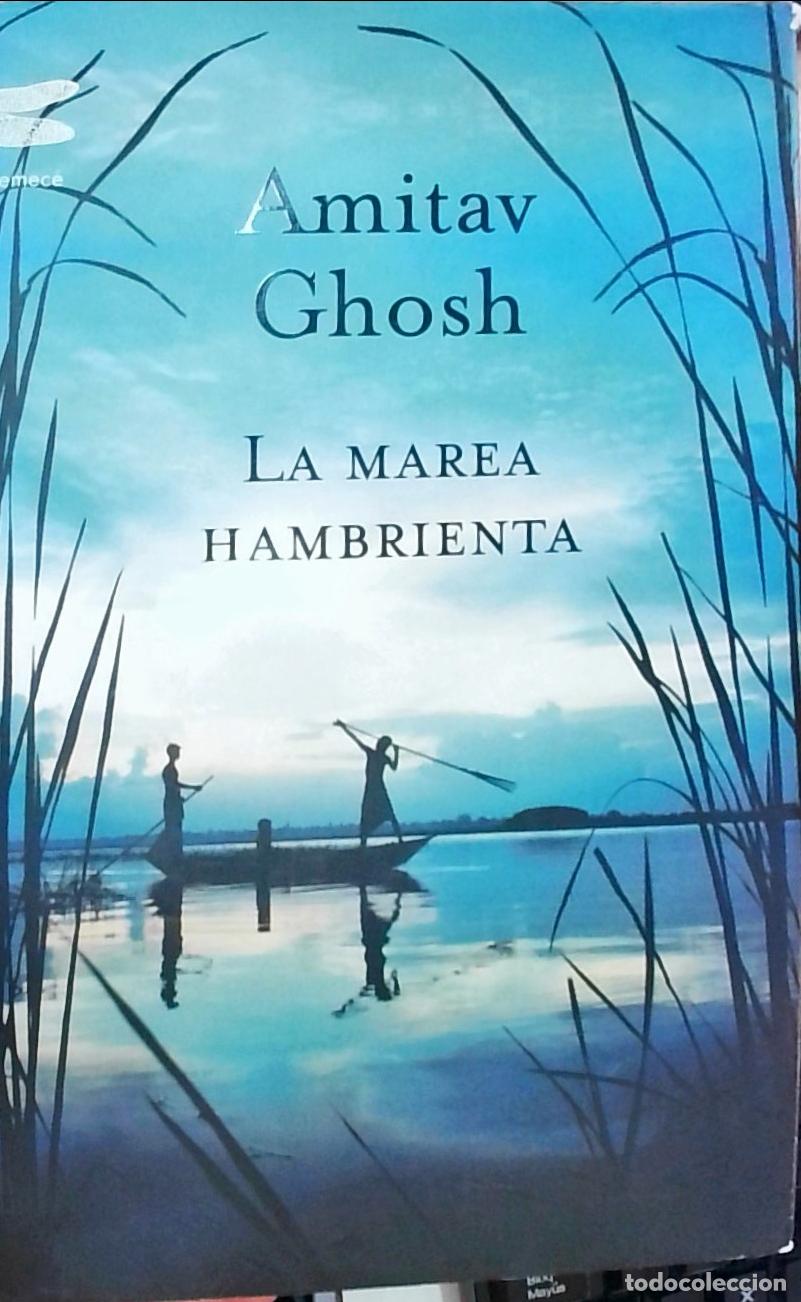 B&uuml;cher: La marea hambrienta - Amitav Ghosh: