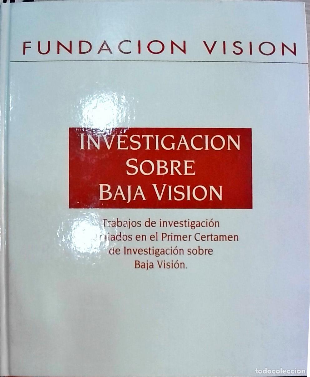 books: Investigaci&oacute;n sobre baja visi&oacute;n: trabajos de investigaci&oacute;n premiados en el Primer Certamen de Invest