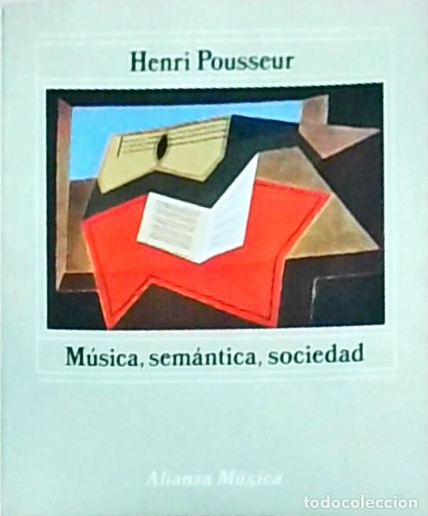 books: M&uacute;sica, sem&aacute;ntica, sociedad - POUSSEUR, Henri: