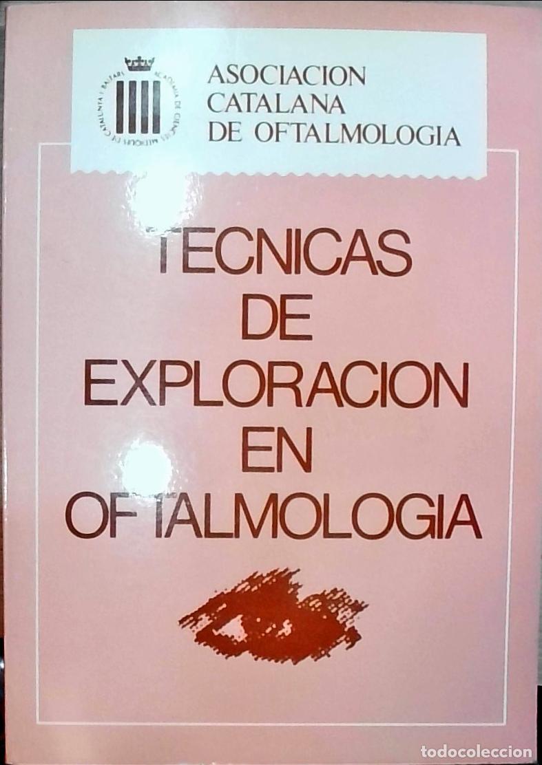 books: T&eacute;cnicas de exploraci&oacute;n en oftalmolog&iacute;a - Autores Varios: