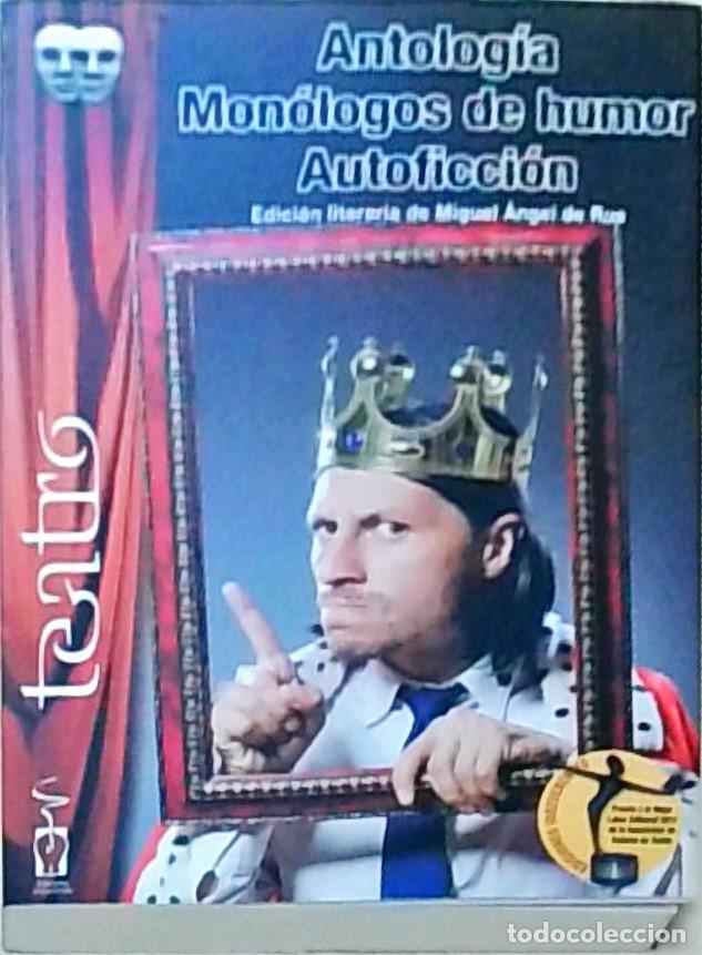 Libros: Antolog&iacute;a. Mon&oacute;logos de humor. Autoficci&oacute;n. Edici&oacute;n literaria de ... - RUS, Angel de - AA. VV.: