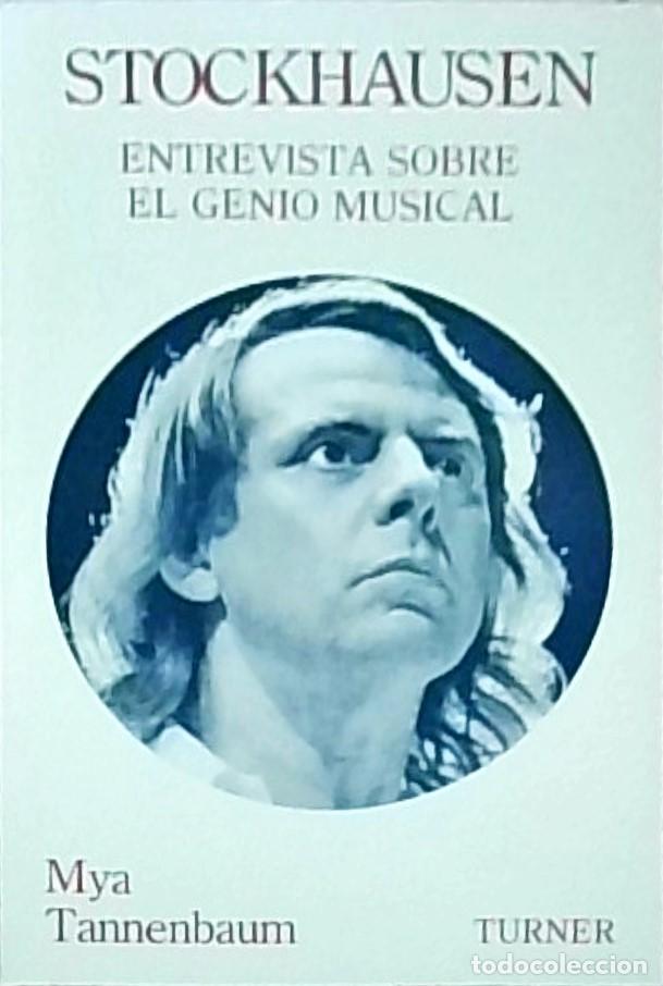 Libros: Stockhausen: entrevista sobre el genio musical - TANNENBAUM, Mya: