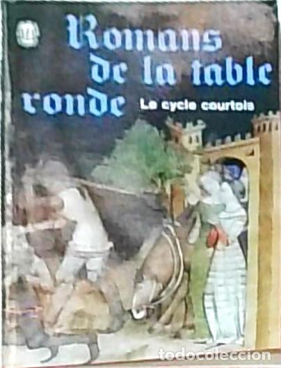 Livros em segunda m&atilde;o: Romans de la Table Ronde. Le cycle aventureux - TROYES, Ch&eacute;rien de: