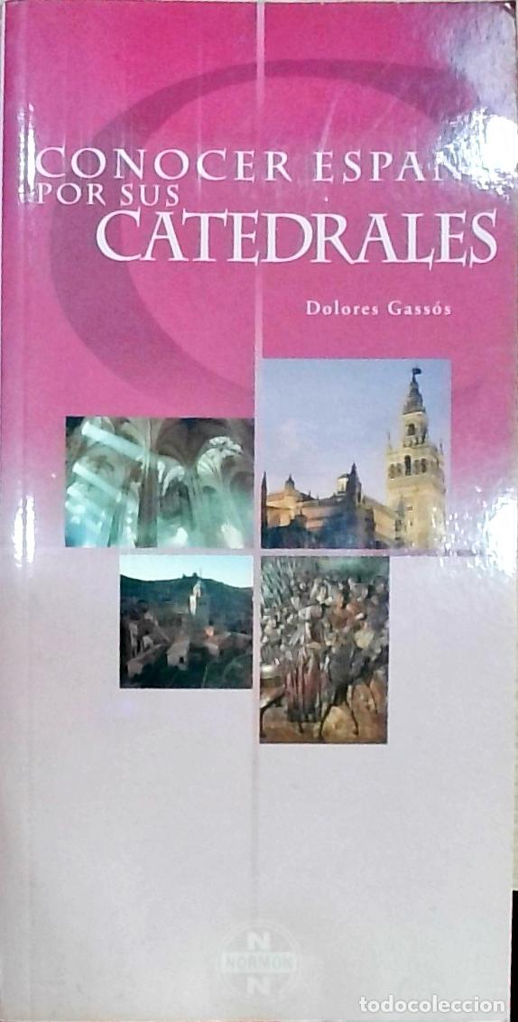 Livros em segunda m&atilde;o: Conocer Espa&ntilde;a por sus catedrales - GASS&Oacute;S, Dolores: