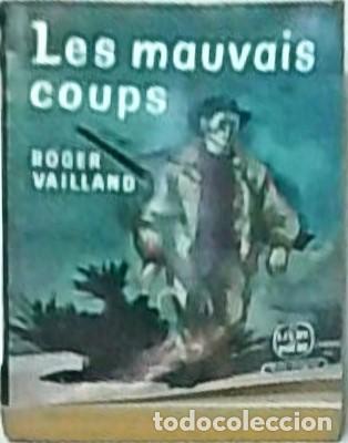 Libri di seconda mano: Les mauvais coups - VAILLAND, Roger: