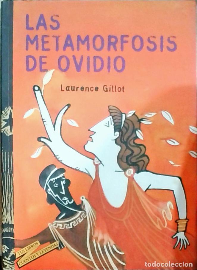 B&uuml;cher: Las metamorfosis de Ovidio - GILLOT, Laurence: