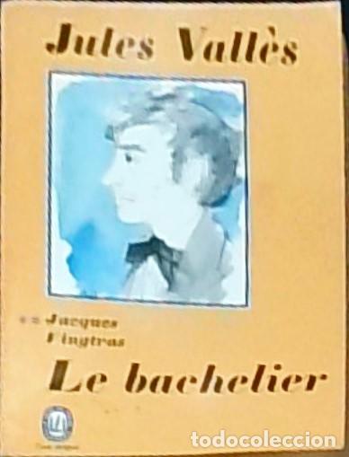 Libri di seconda mano: Jacques Vingtras. Le bachelier - VALL&Eacute;S, Jules: