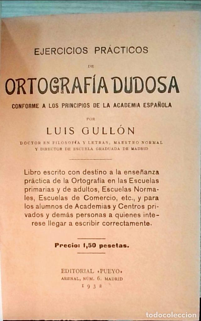 Libri di seconda mano: Ejercicios pr&aacute;cticos de Ortograf&iacute;a Dudosa conforme a los principios de la Real Academia Espa&ntilde;ola - G