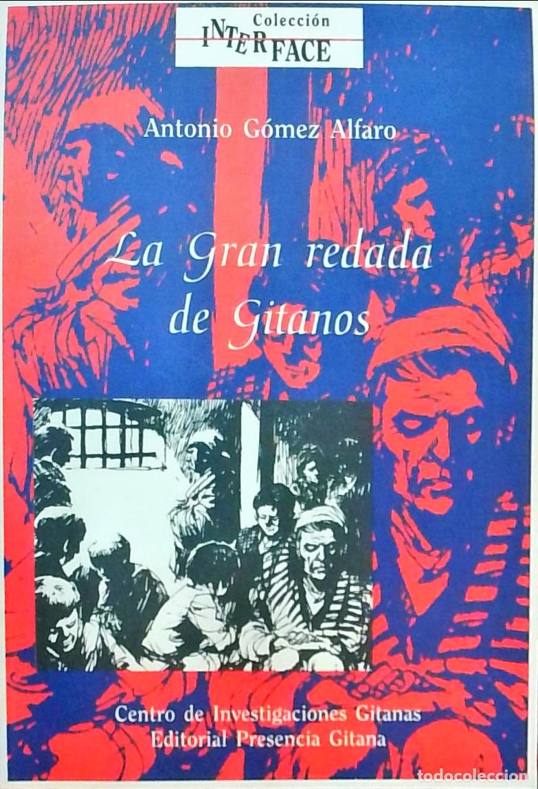 books: La Gran redada de Gitanos - Antonio G&oacute;mez Alfaro: