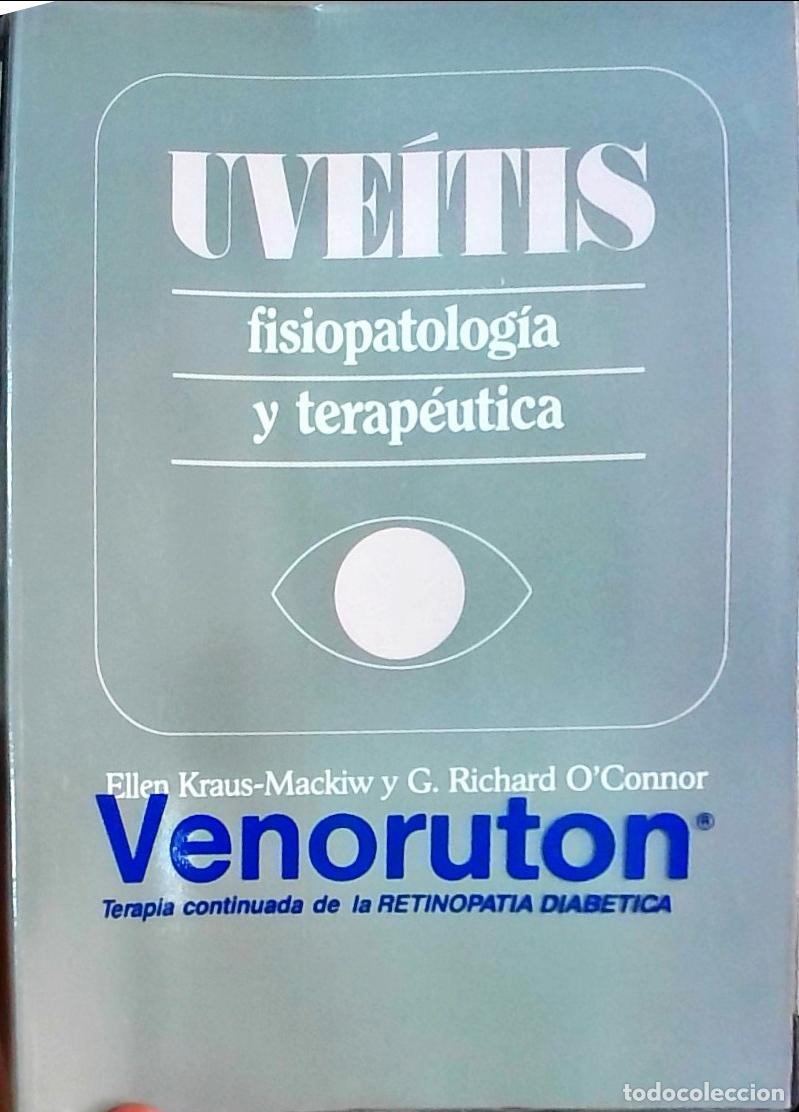 books: Uve&iacute;tis: fisiopatolog&iacute;a y terap&eacute;utica - Kraus-Mackiw, Ellen; O'Connor, G. Richard: