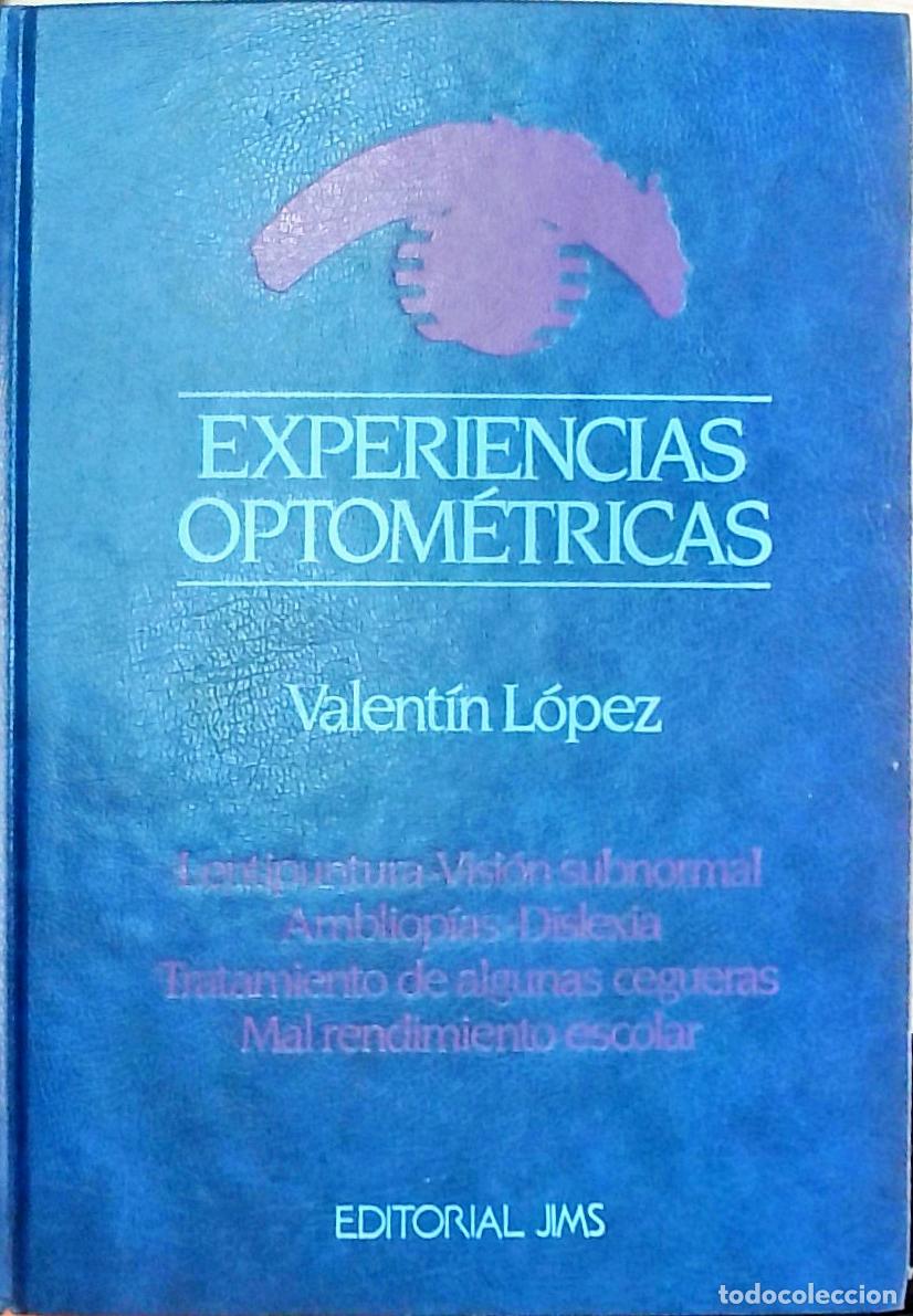books: Experiencias optom&eacute;tricas: lentipuntura, visi&oacute;n subnormal, ambliop&iacute;as, dislexia, tratamiento de algu