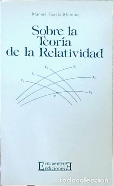 Libri di seconda mano: Sobre la Teor&iacute;a de la Relatividad - Manuel Garc&iacute;a Morente: